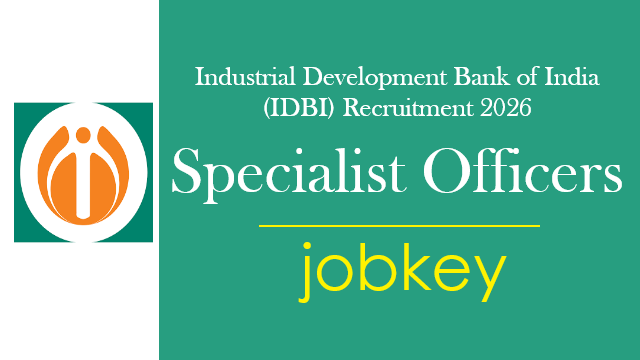 IDBI Bank Specialist Officer SO Online Form 2026-jobkey